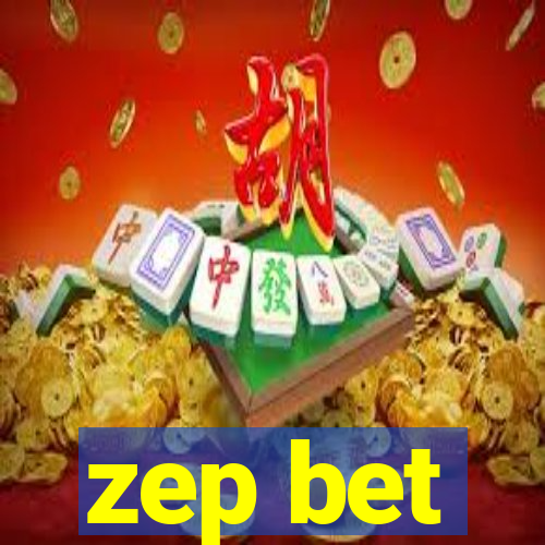 zep bet